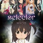 劇場版「selector destructed WIXOSS」公開直前!アニメシリーズ一挙放送を実施!!